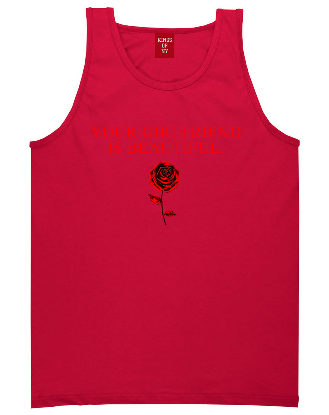 Your Girlfriend Is Beautiful Rose Mens Tank Top Shirt Red