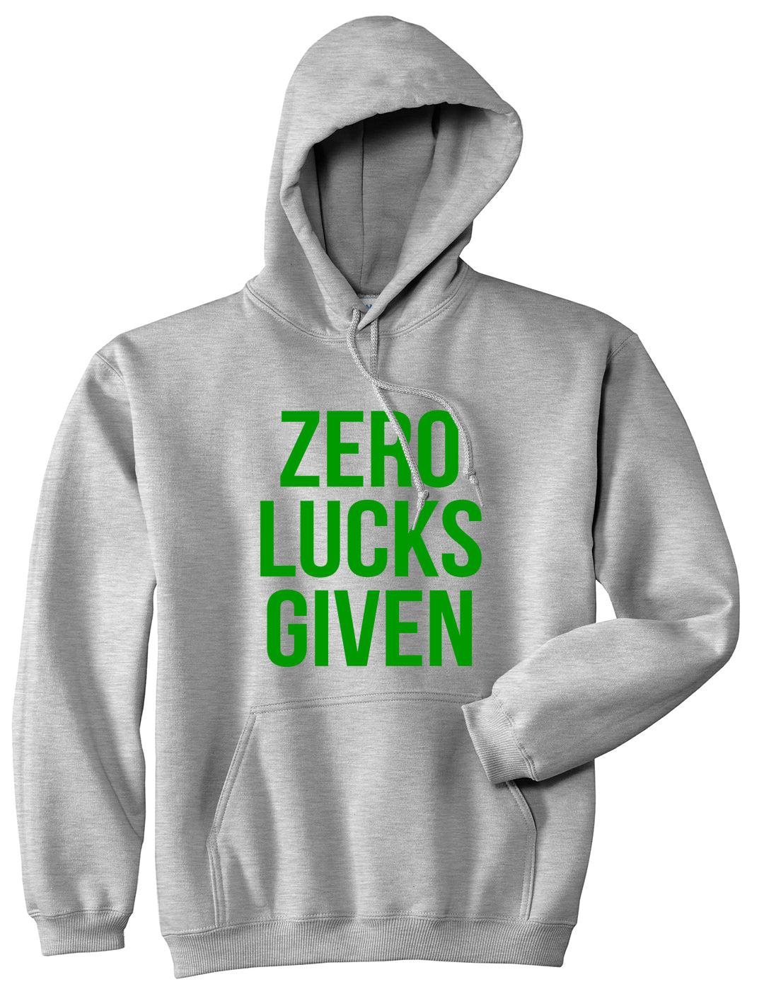 Zero Lucks Given Funny St Patricks Day Mens Pullover Hoodie Grey