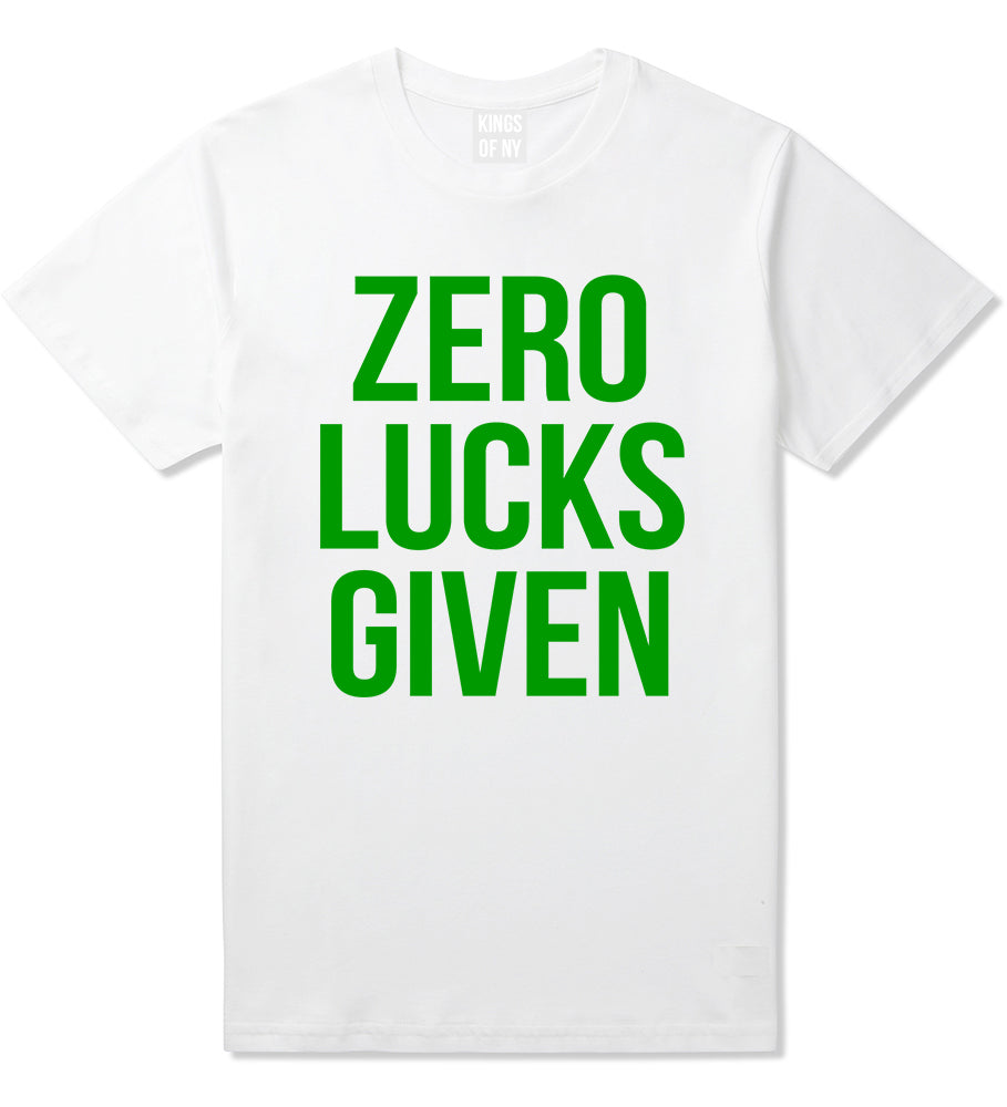Zero Lucks Given Funny St Patricks Day Mens T-Shirt White