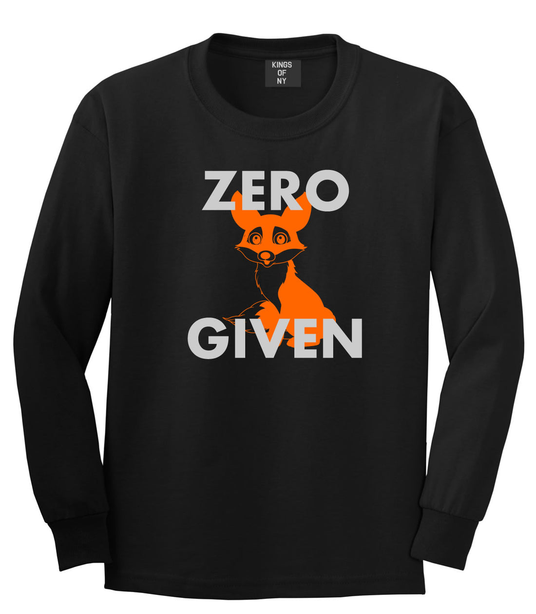 Zero Fox Given Funny Long Sleeve T-Shirt