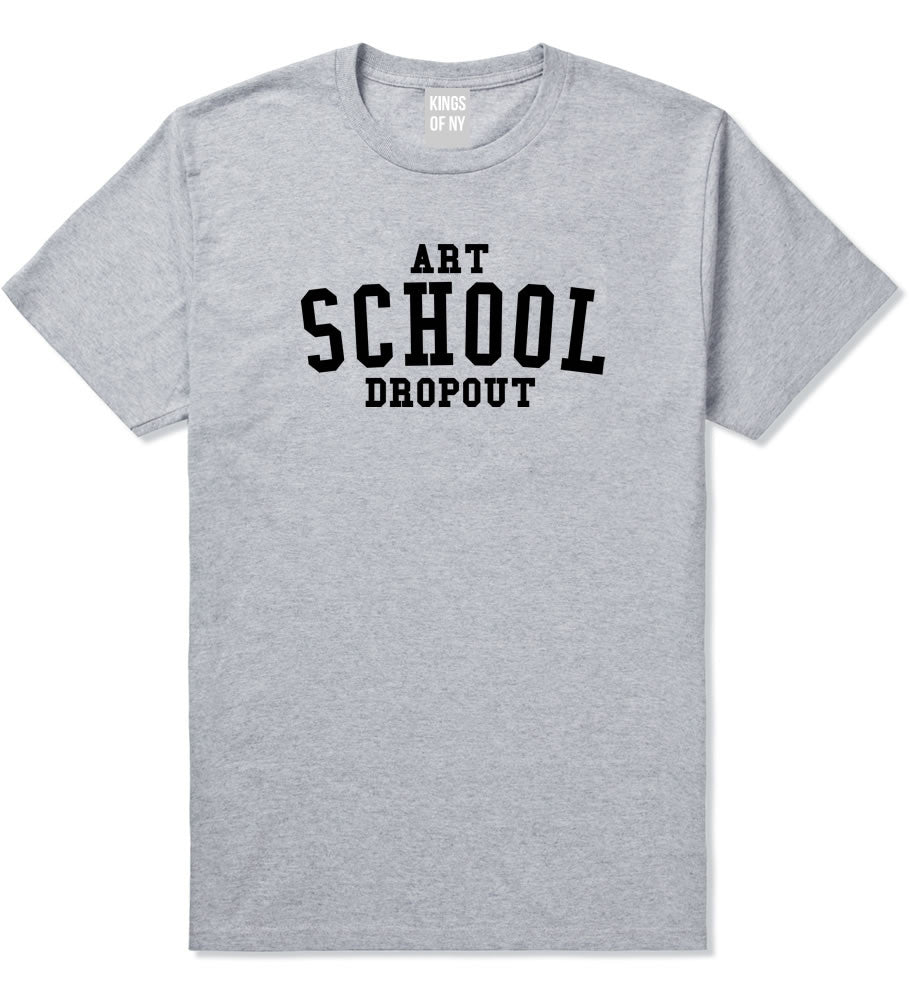 Art School Dropout College Fashion High T-Shirt in Grey By Kings Of NY