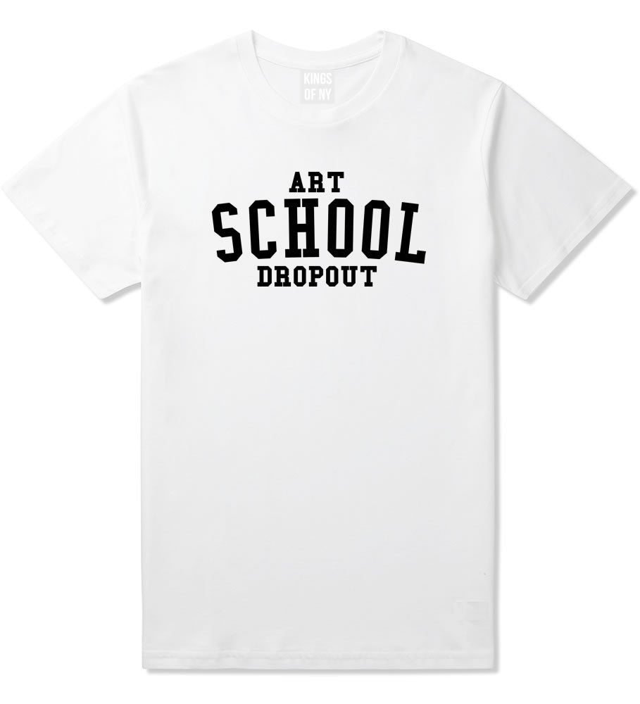 Art School Dropout College Fashion High T-Shirt in White By Kings Of NY