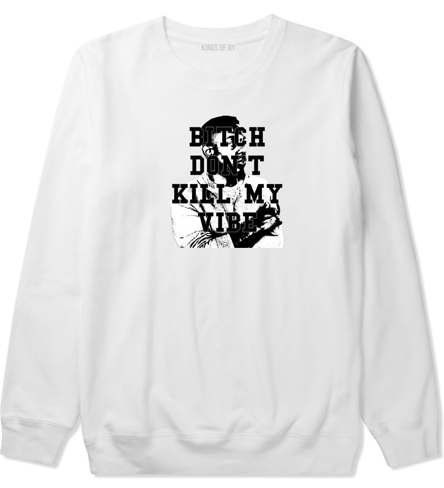 Bitch Dont Kill My Vibe Kendrick Boys Kids Crewneck Sweatshirt in White by Kings Of NY
