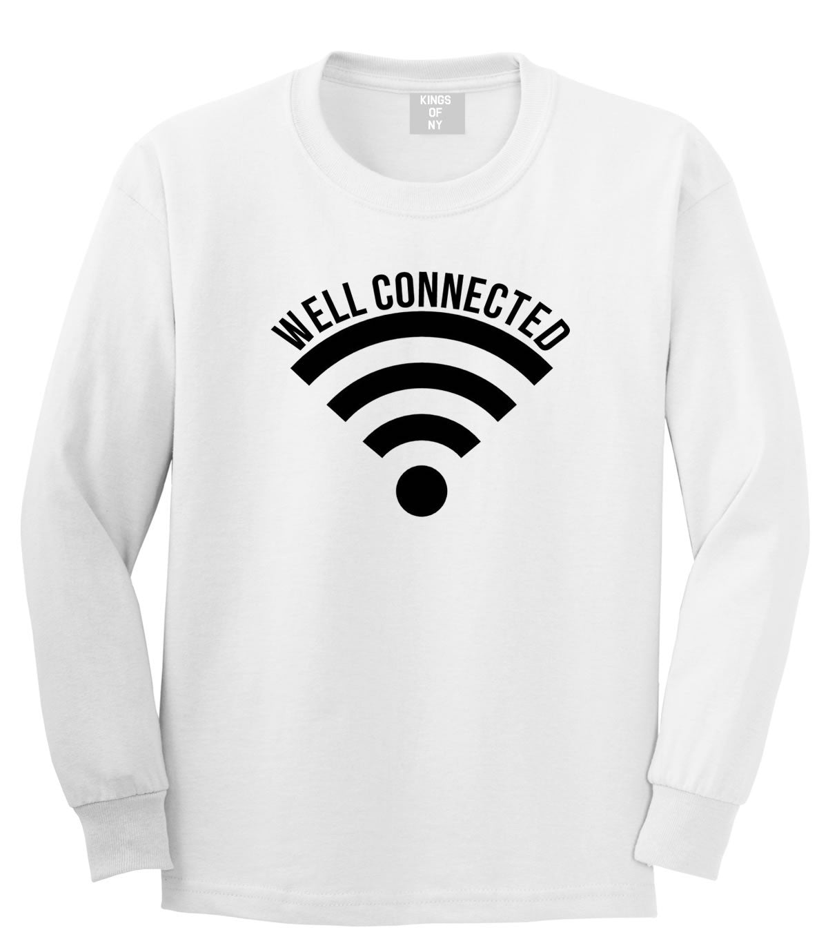 Well Connected Wifi Meme Long Sleeve T-Shirt – KINGS OF NY