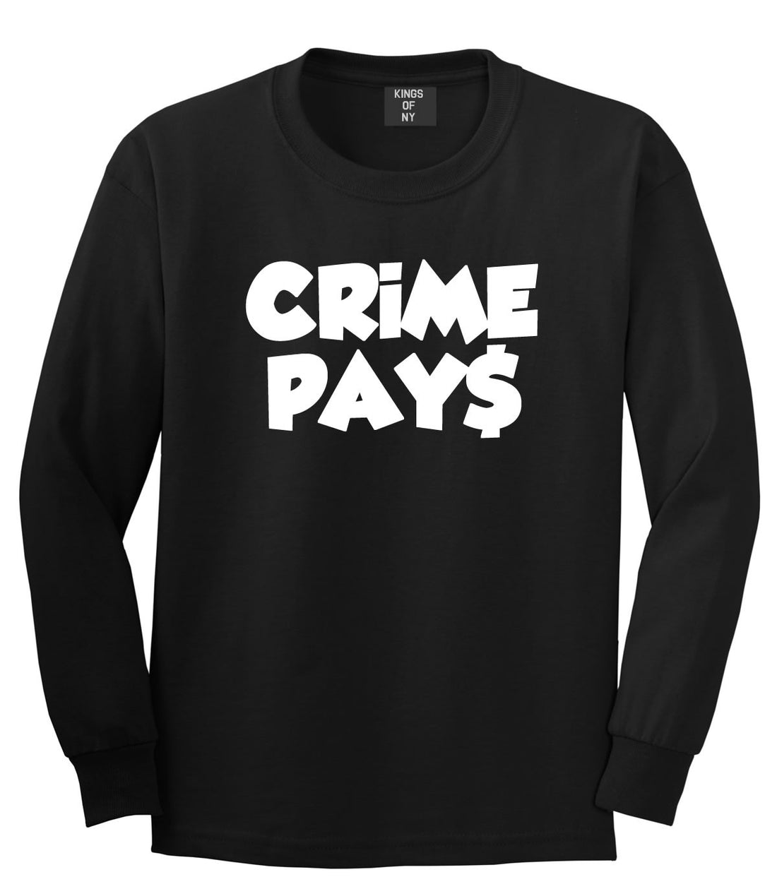 Crime Pays Bubble Letters Money Signs NYC Long Sleeve T-Shirt In Black by Kings Of NY