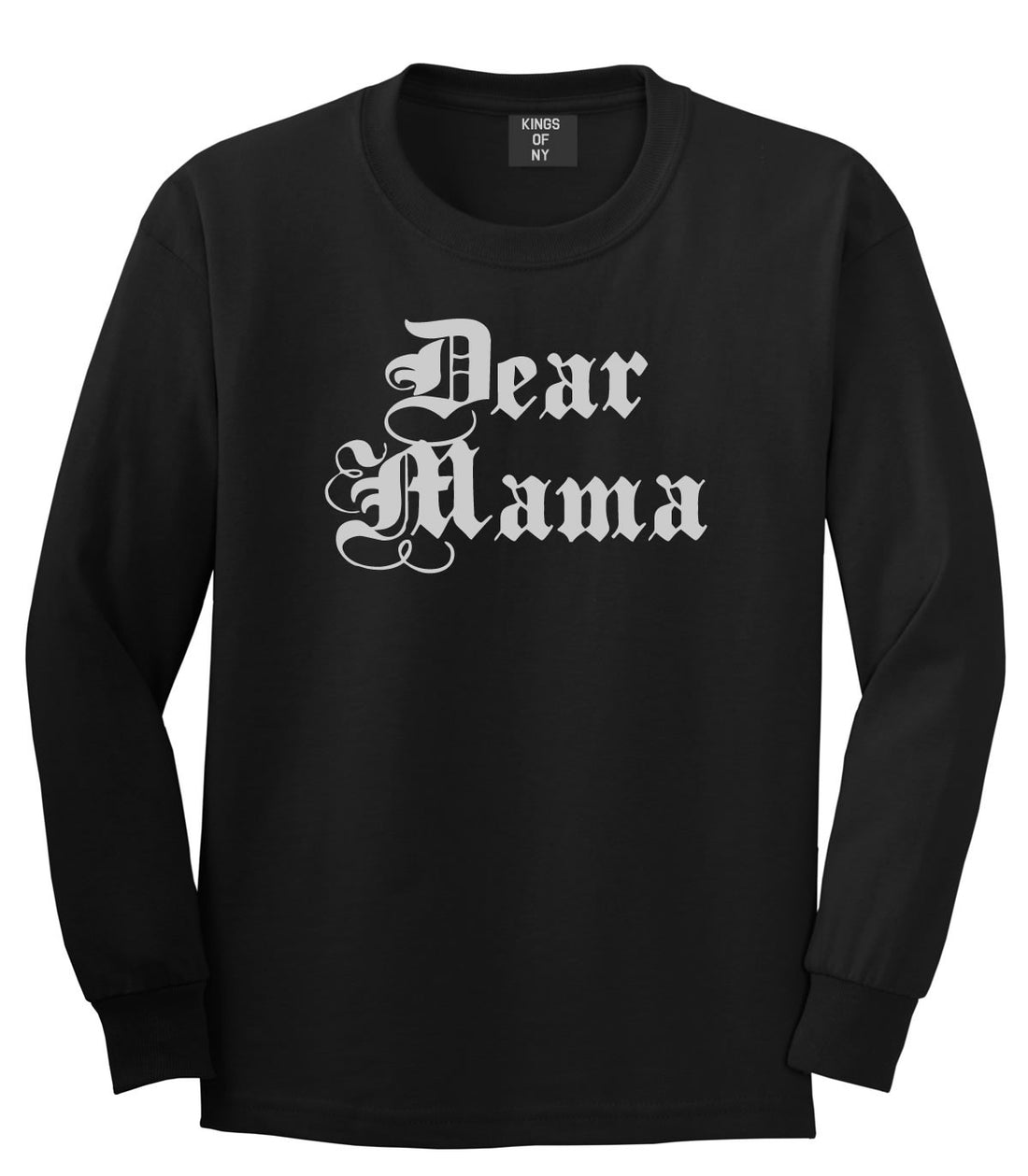 Dear Mama Long Sleeve T-Shirt