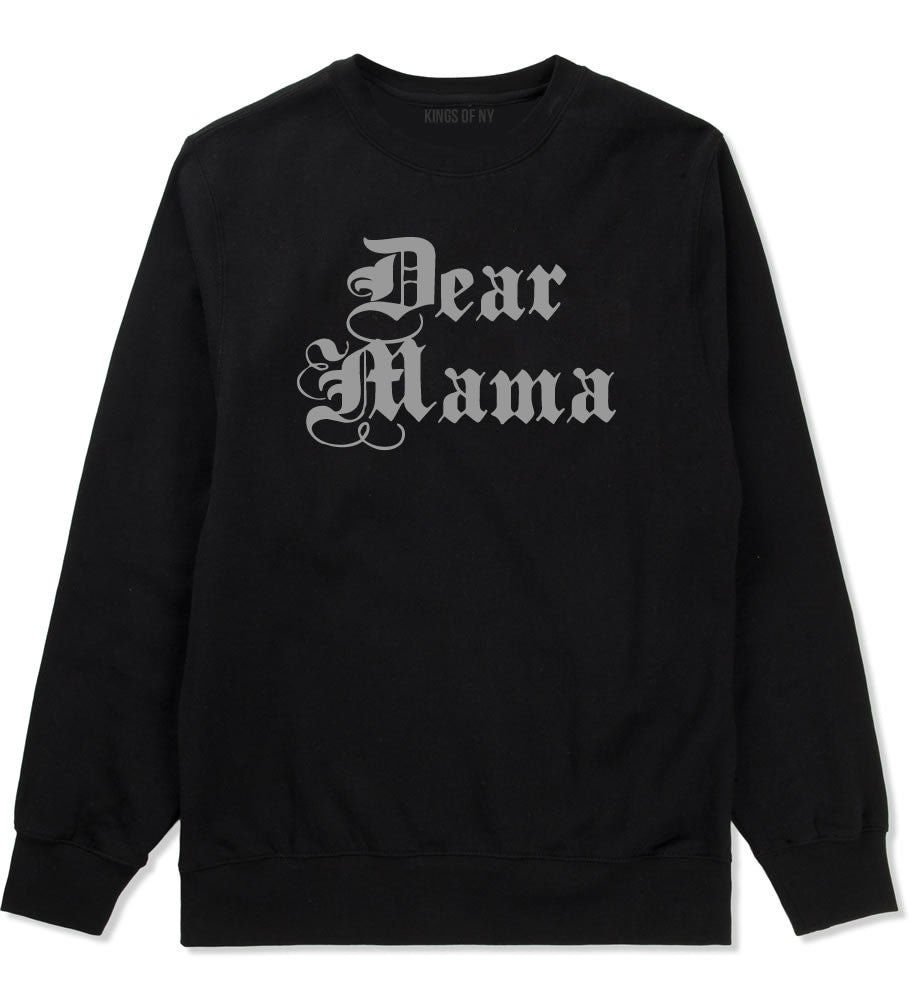 Dear Mama Crewneck Sweatshirt