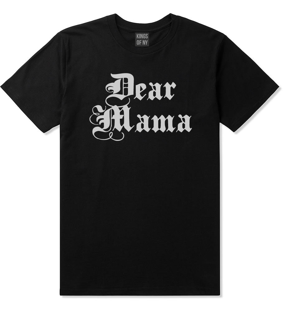 Dear Mama T-Shirt
