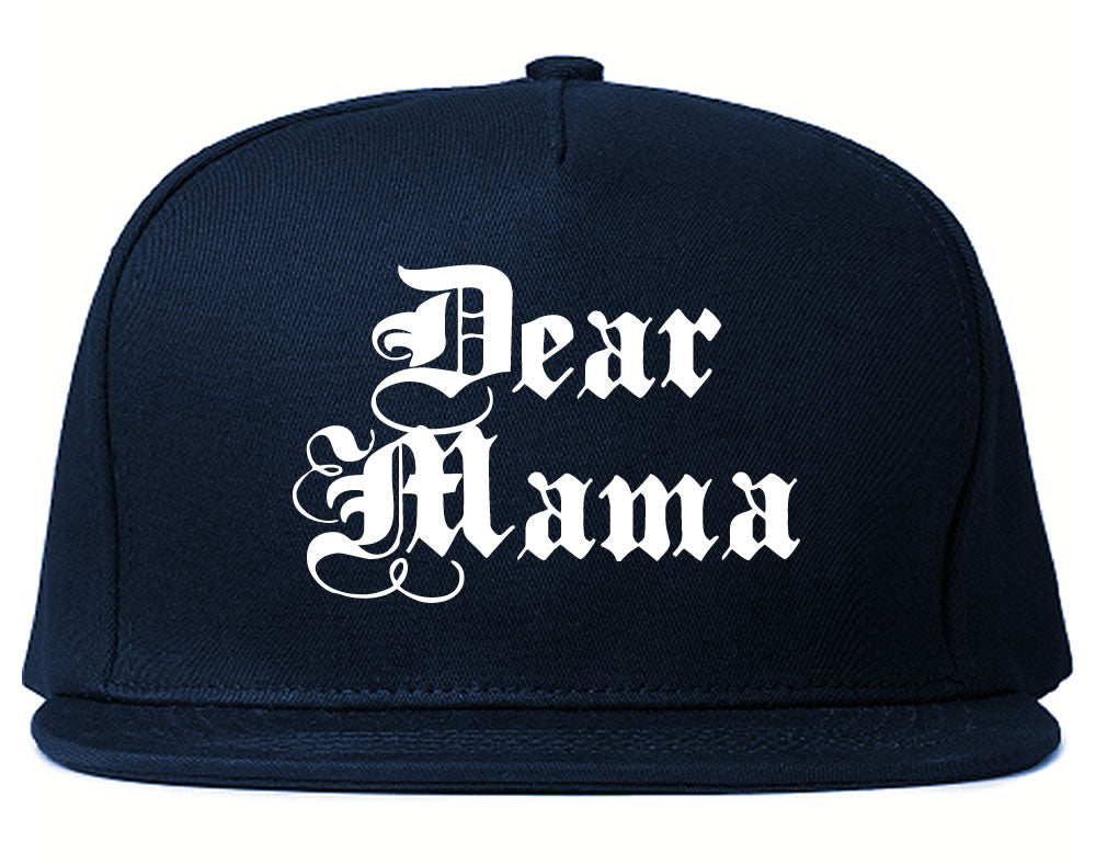 Dear Mama snapback Hat Cap