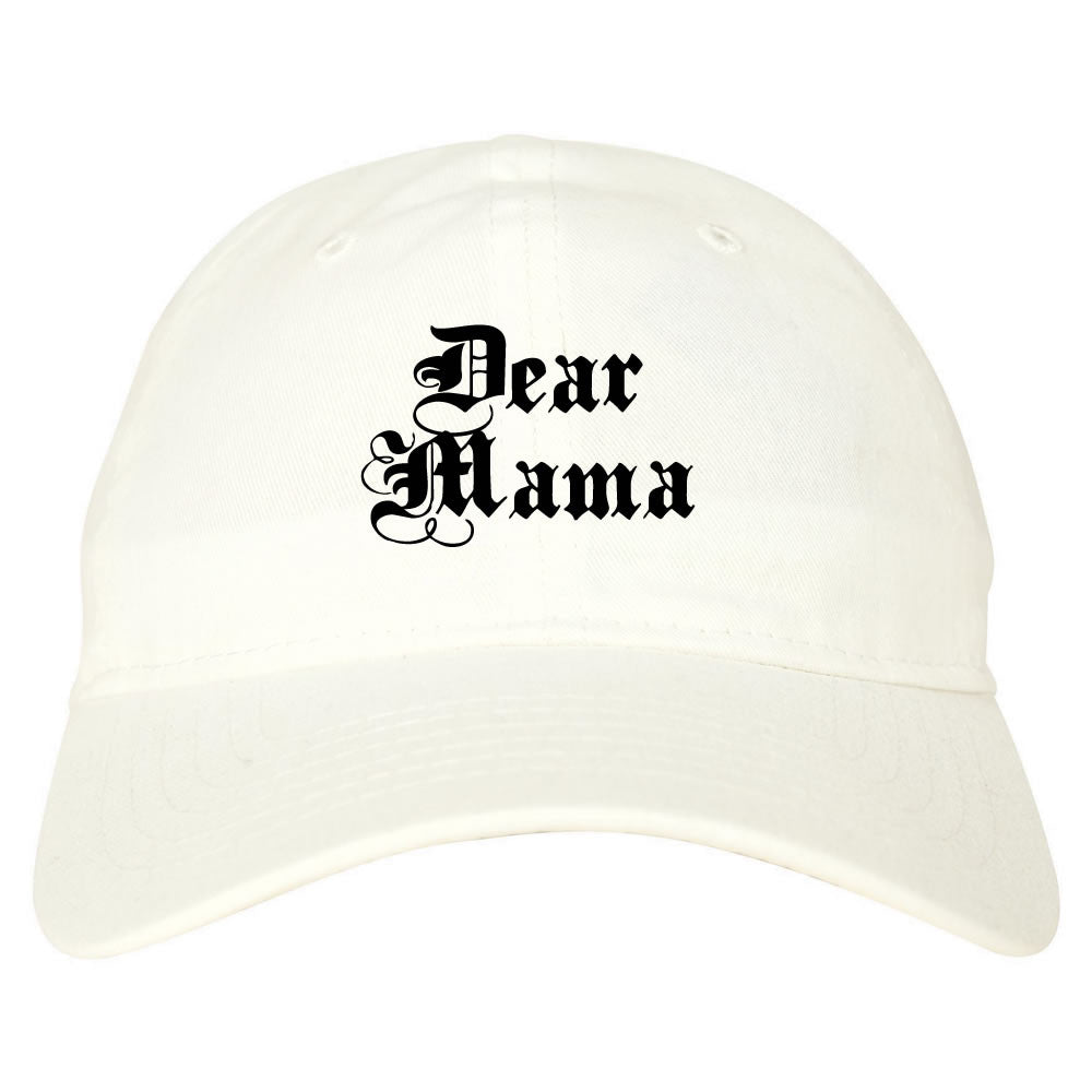 Dear Mama Dad Hat Cap