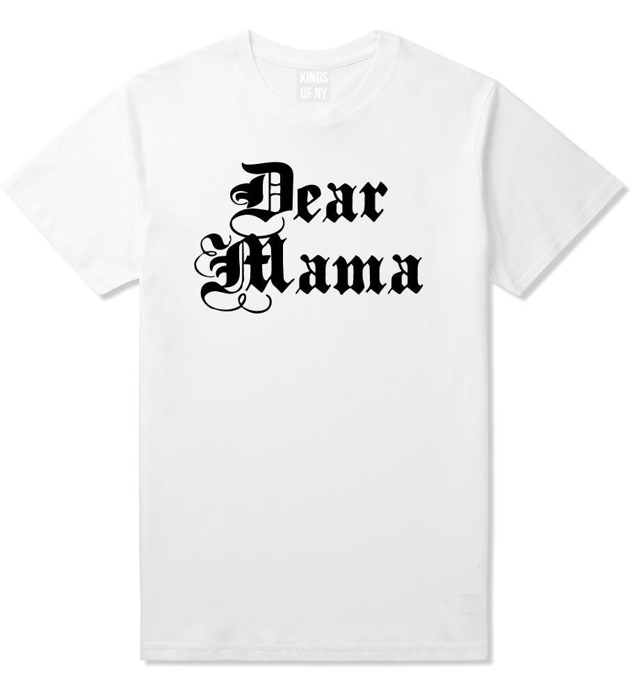 Dear Mama T-Shirt