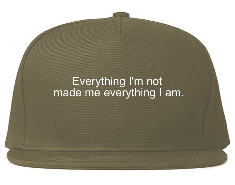 Everything Im Not Made Me Everything I am Snapback Hat in Grey By Kings Of NY