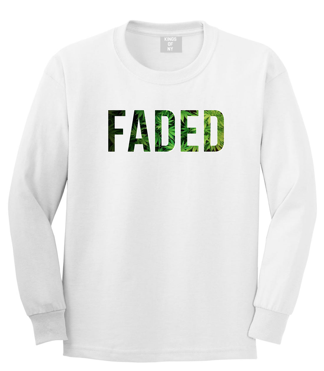 Faded Plant Life Marijuana Drugs Legalize Long Sleeve T-Shirt in White by Kings Of NY