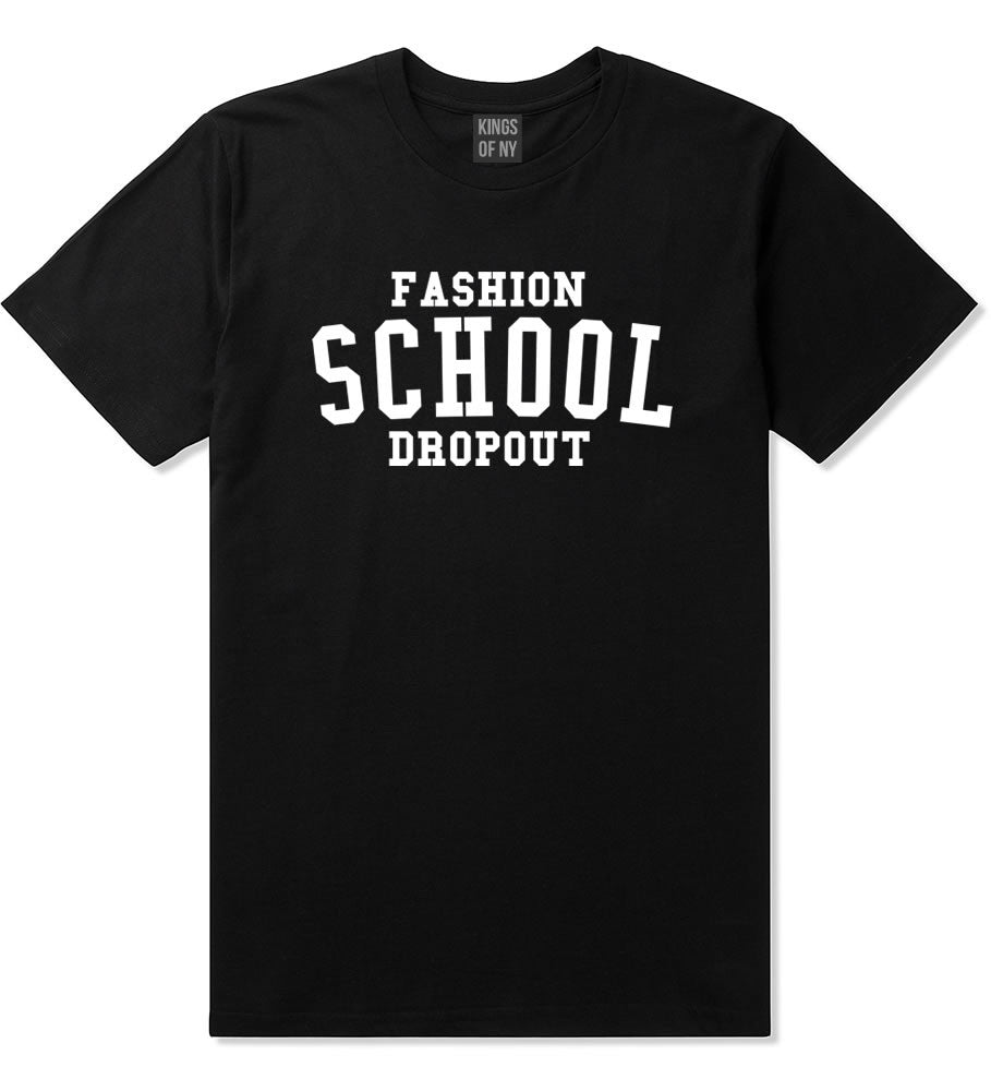 Fashion School Dropout Blogger T-Shirt in Black By Kings Of NY