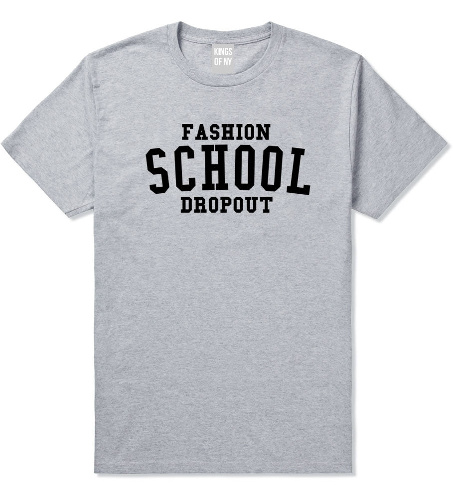 Fashion School Dropout Blogger T-Shirt in Grey By Kings Of NY