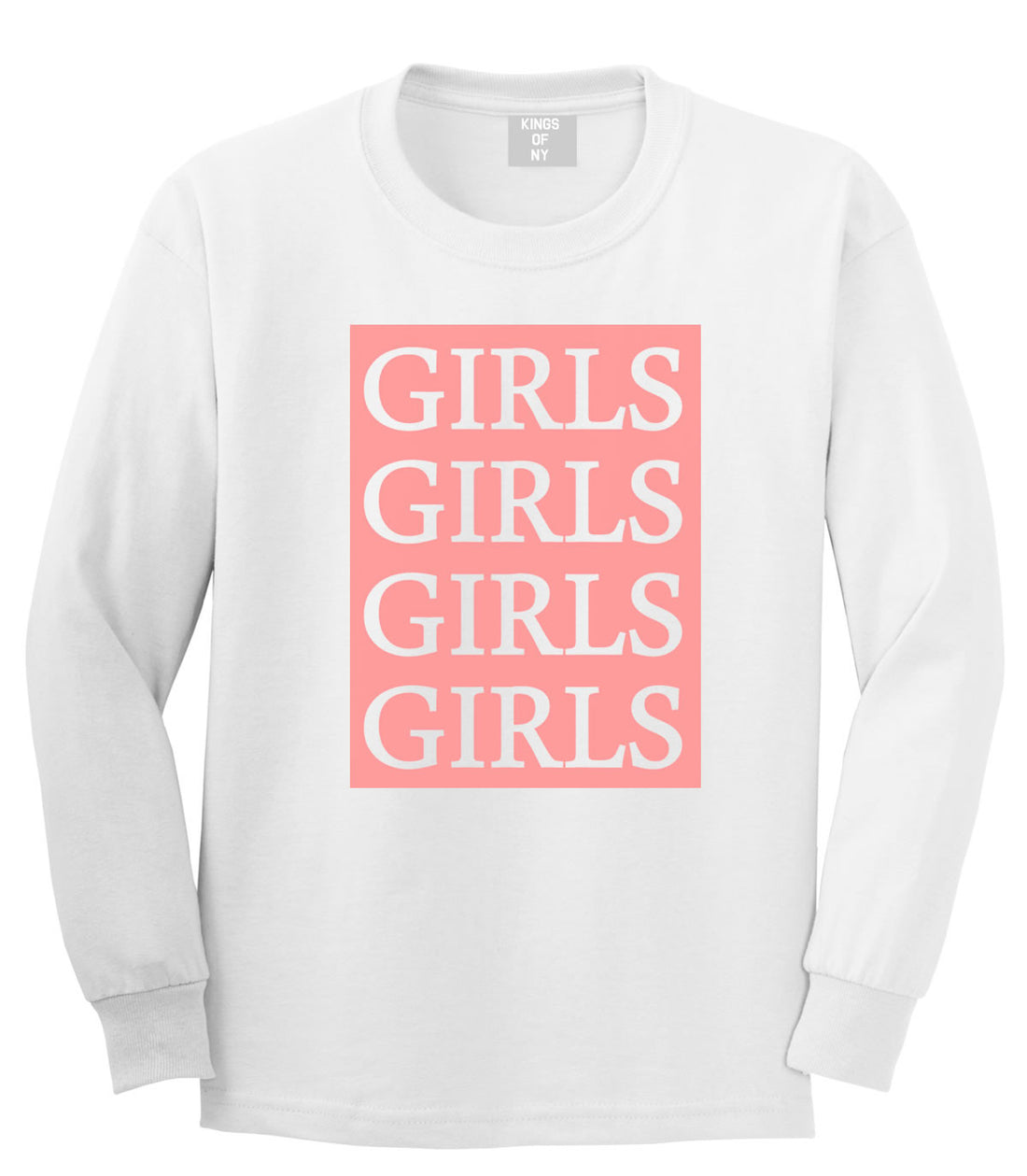Girls Girls Girls Long Sleeve T-Shirt in White by Kings Of NY