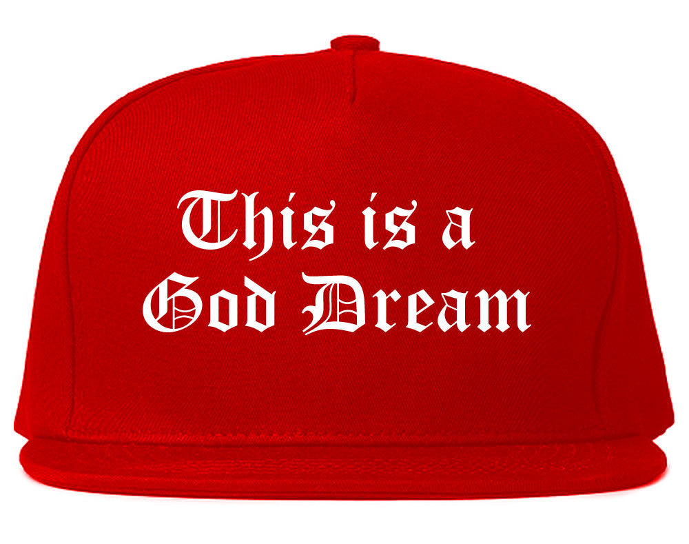 This Is A God Dream Gothic Old English Snapback Hat in Red By Kings Of NY