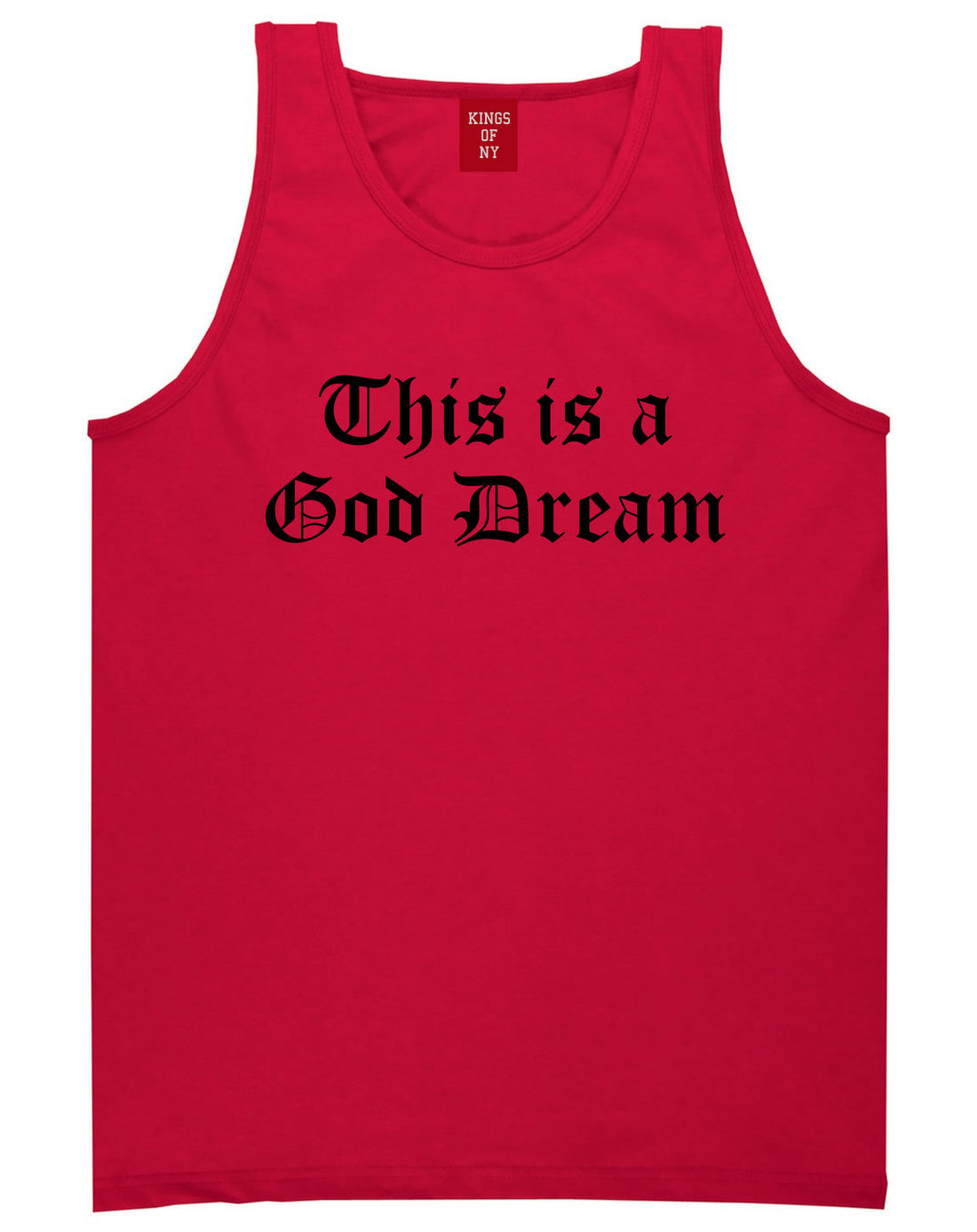 This Is A God Dream Gothic Old English Tank Top in Red By Kings Of NY