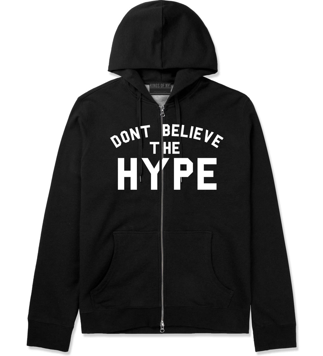 Don't Believe The Hype Zip Up Hoodie in Black By Kings Of NY