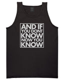 And If You Don't Know Now You Know Tank Top in Black By Kings Of NY
