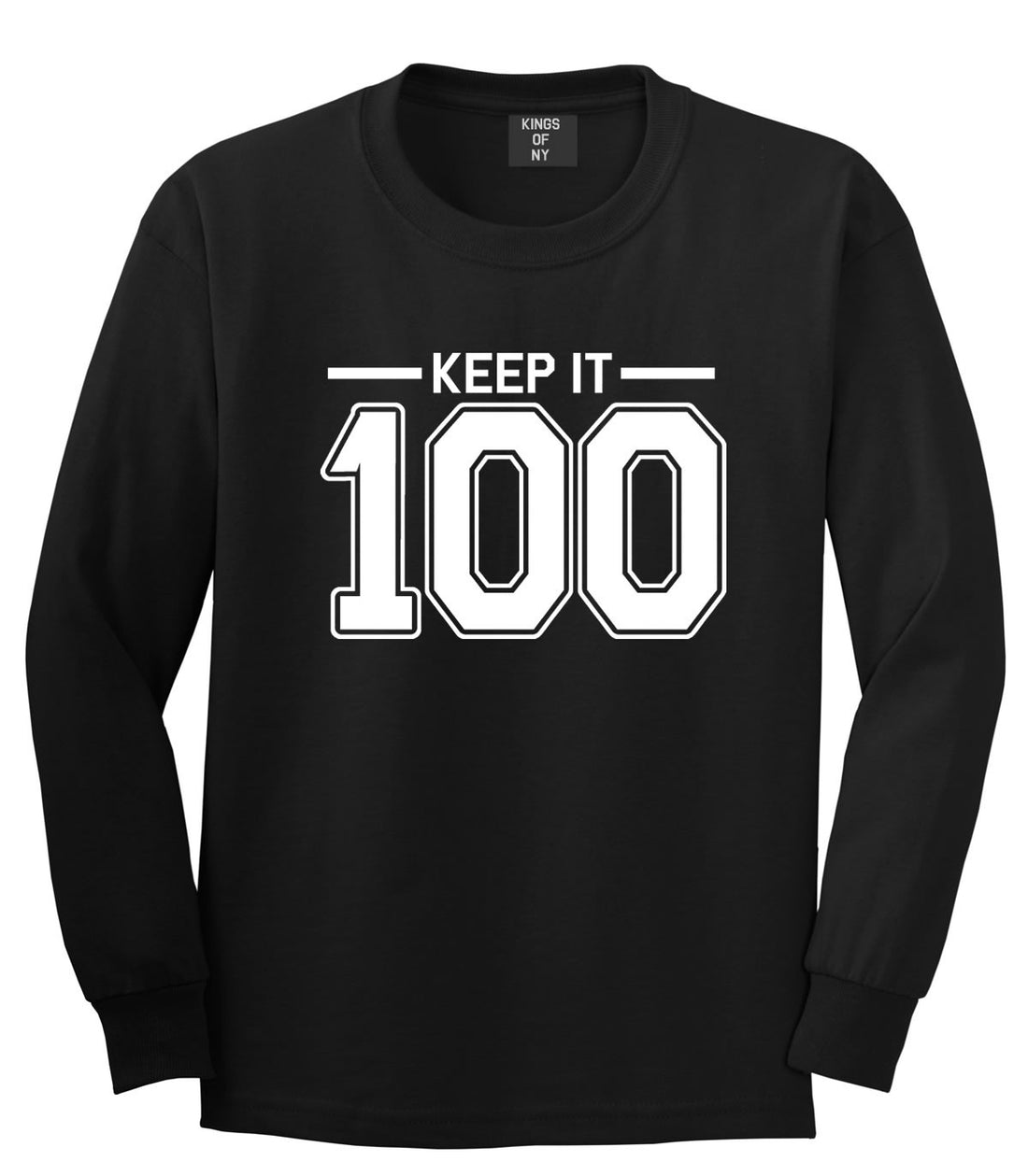 Keep It 100 Long Sleeve T-Shirt in Black by Kings Of NY