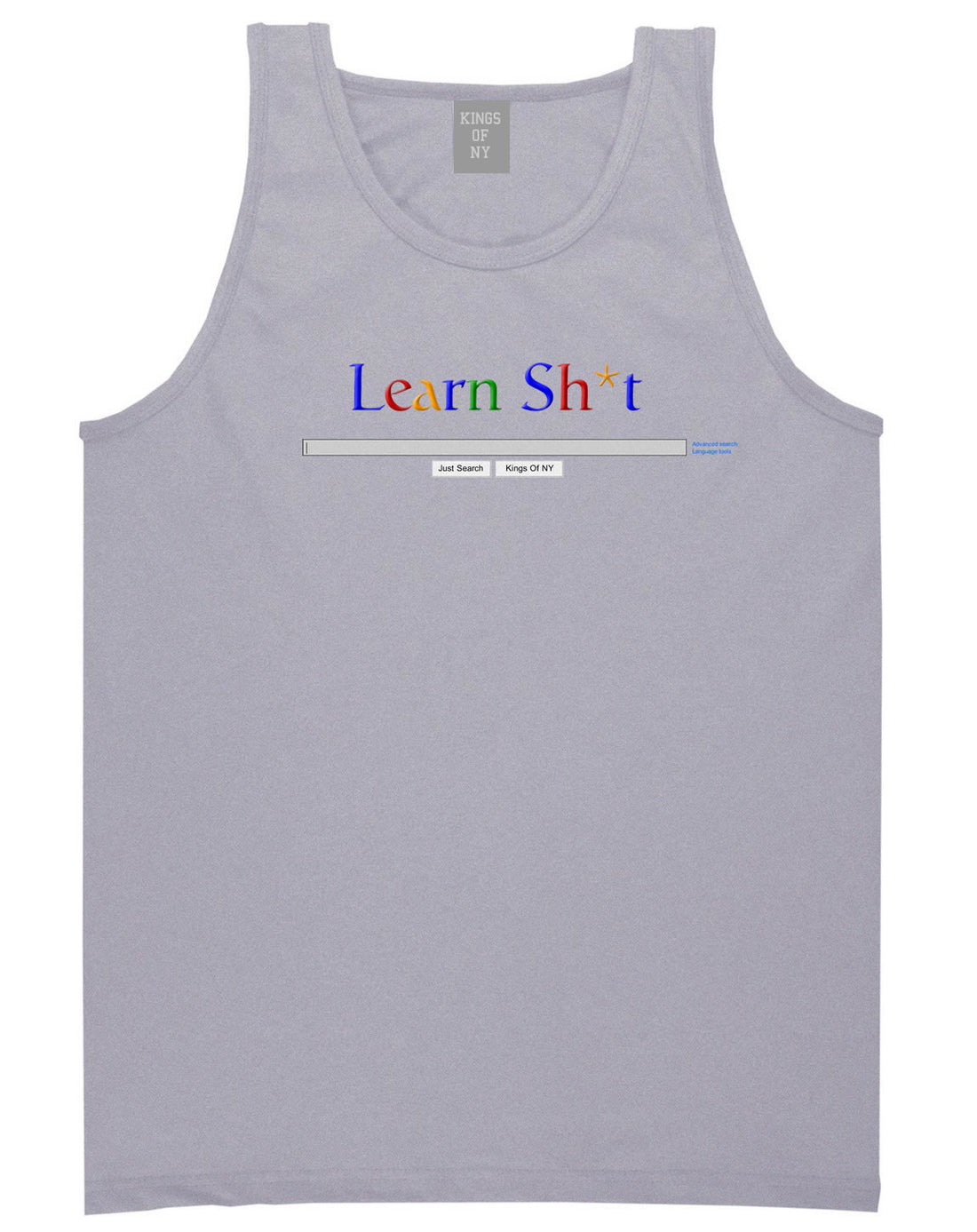 Learn Shit Search Tank Top in Grey By Kings Of NY