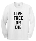 Live Free Or Die Long Sleeve T-Shirt in White By Kings Of NY