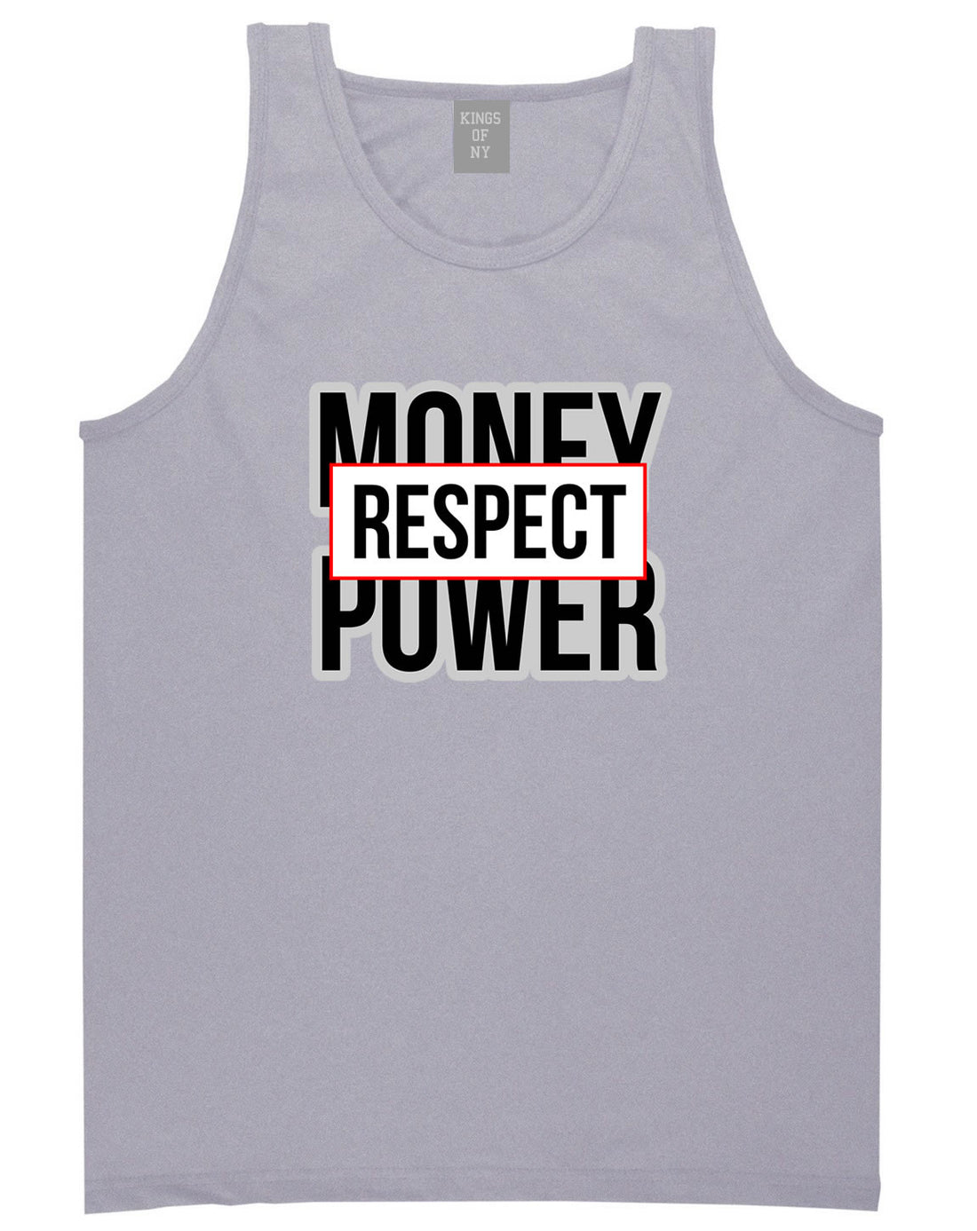 Money Power Respect Tank Top in Grey By Kings Of NY