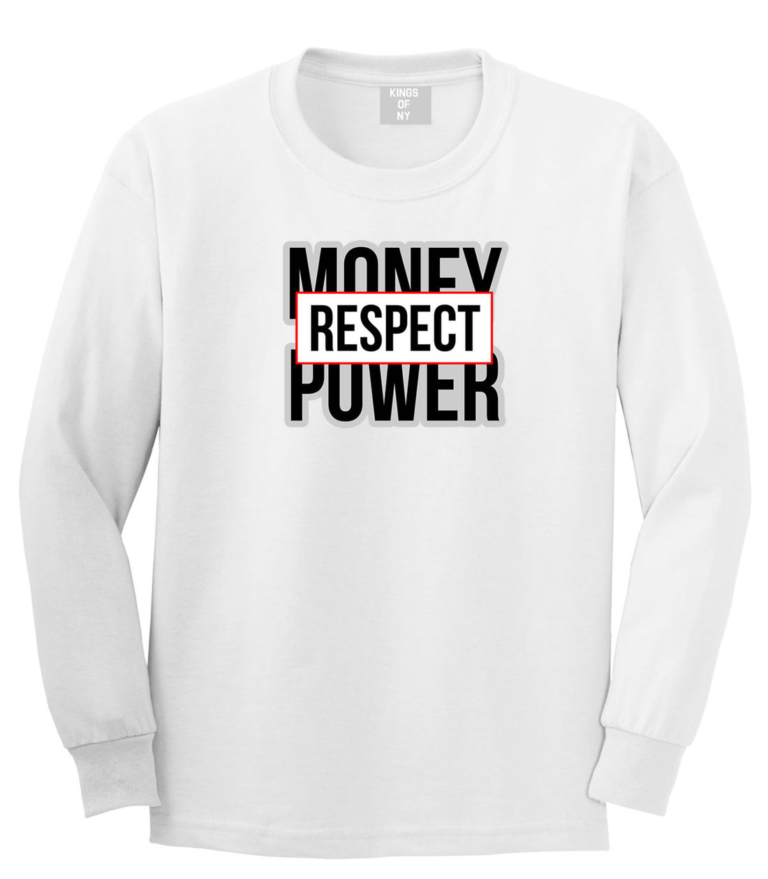 Money Power Respect Long Sleeve T-Shirt in White By Kings Of NY