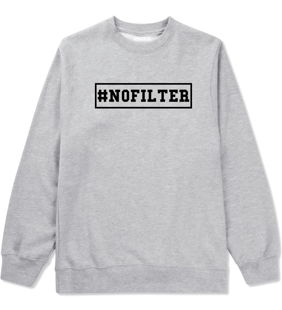 No Filter Selfie Crewneck Sweatshirt in Grey By Kings Of NY