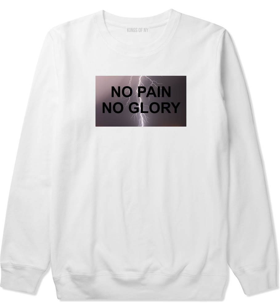 No Pain No Glory Crewneck Sweatshirt