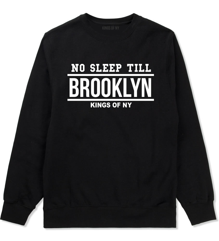 No Sleep Till Brooklyn Crewneck Sweatshirt in Black by Kings Of NY