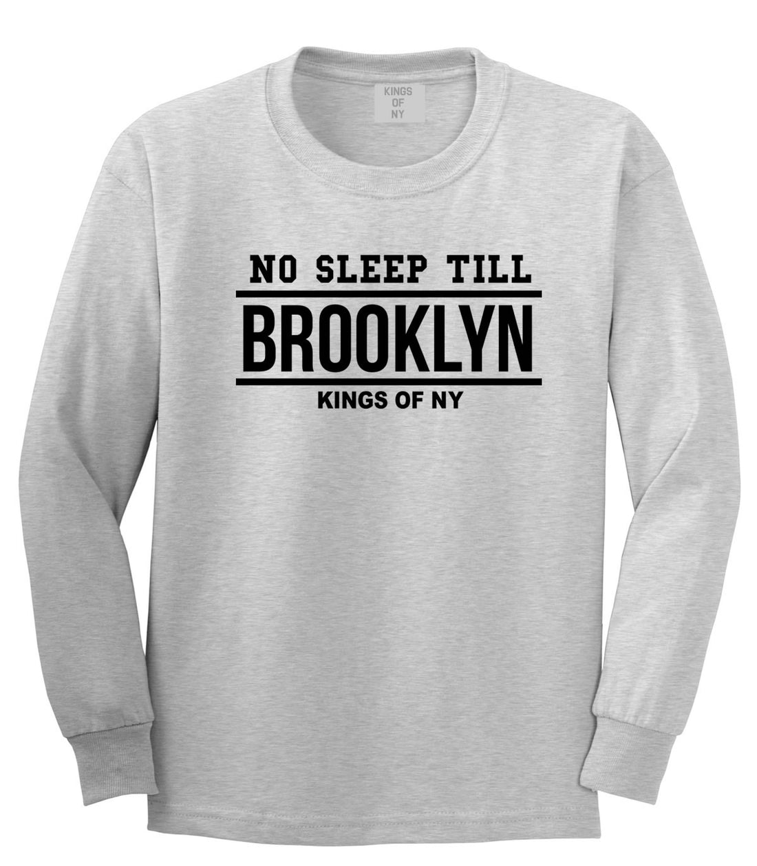 No Sleep Till Brooklyn Long Sleeve T-Shirt in Grey by Kings Of NY