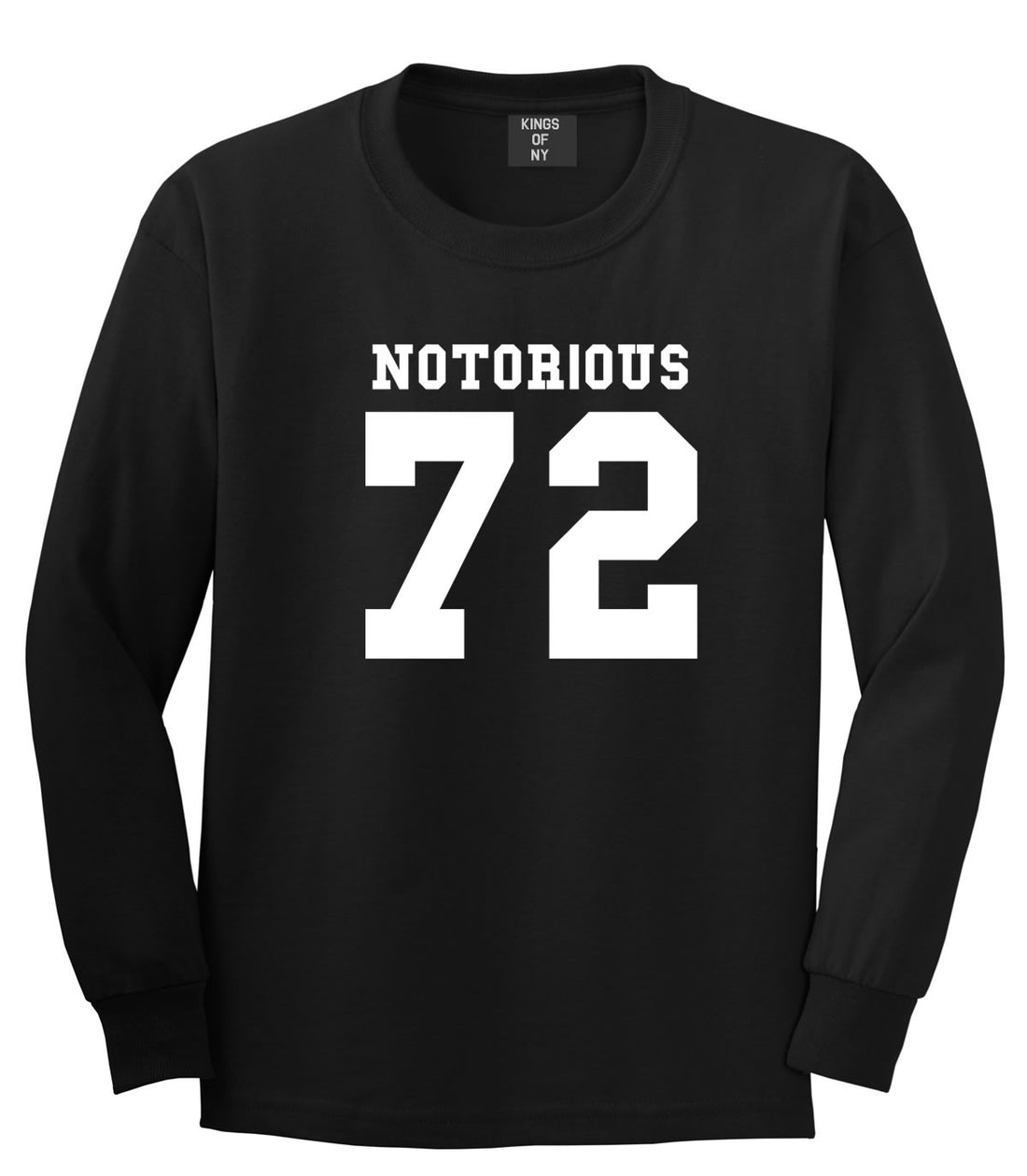 Notorious 72 Team Long Sleeve T-Shirt in Black by Kings Of NY