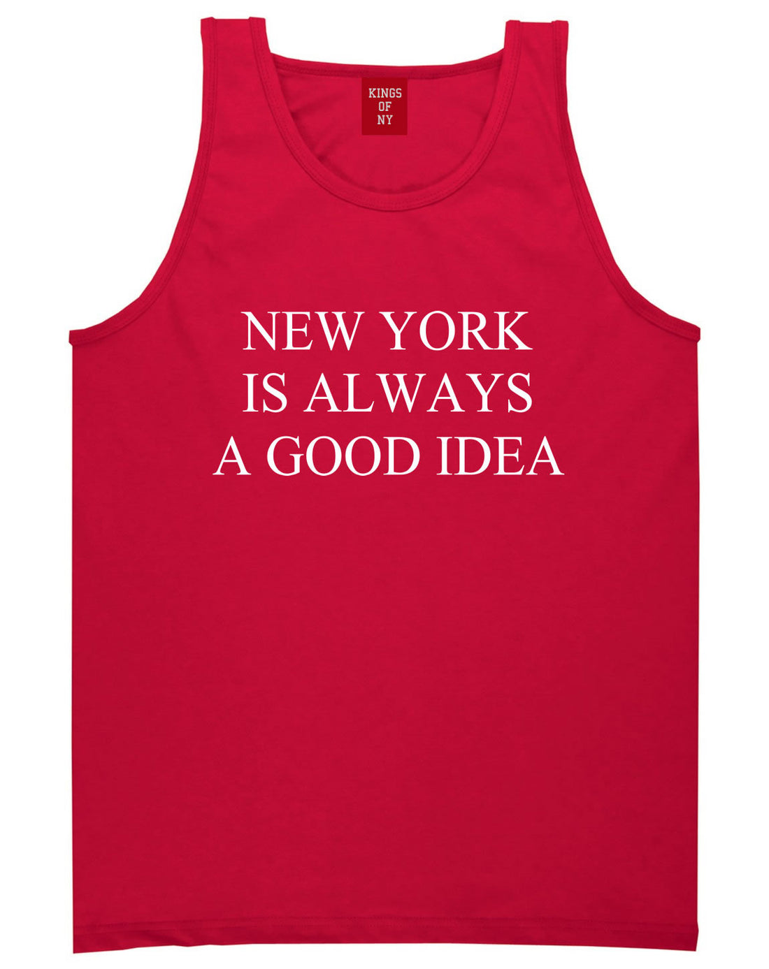 New York Is Always A Good Idea Tank Top in Red by Kings Of NY