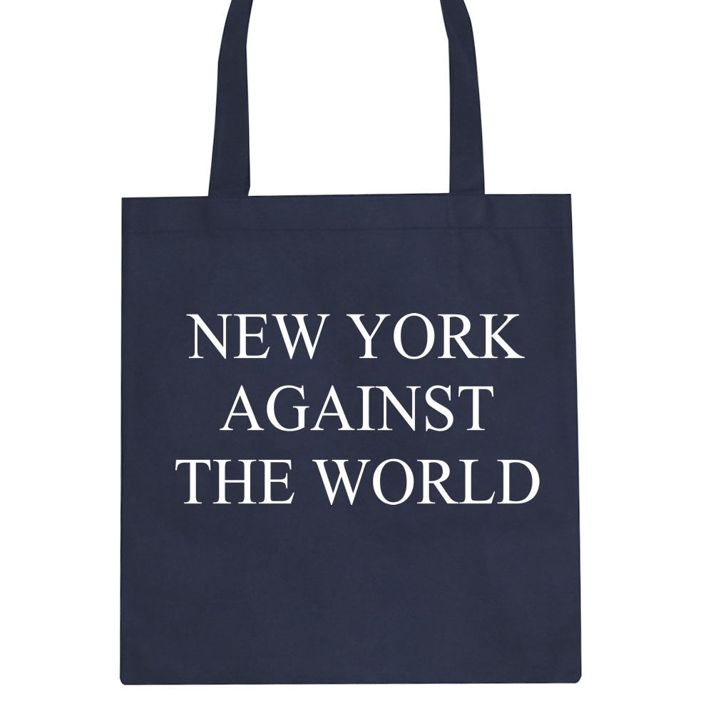 New York Against The World Tote Bag by Kings Of NY
