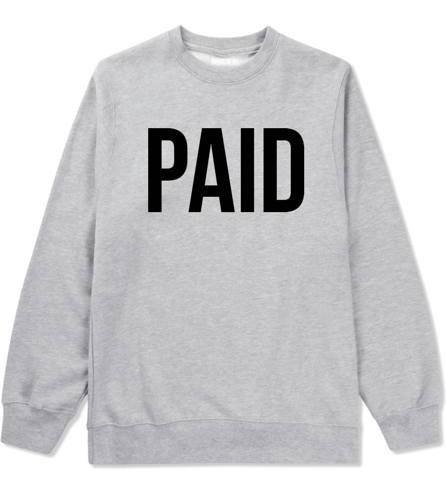 Kings Of NY Paid Crewneck Sweatshirt in Grey
