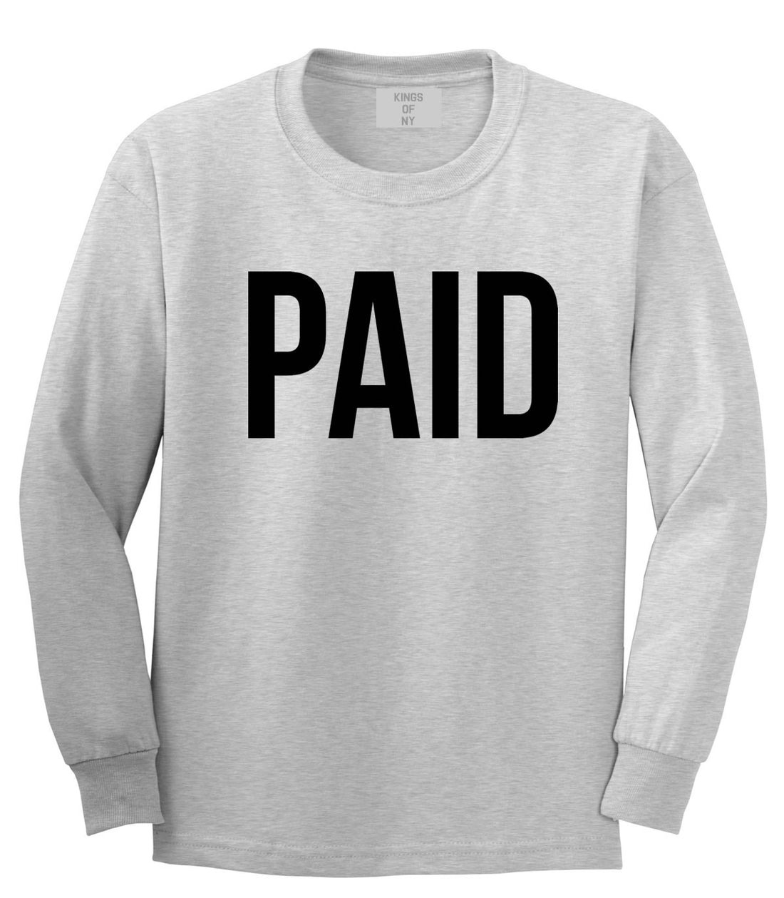 Kings Of NY Paid Long Sleeve T-Shirt in Grey