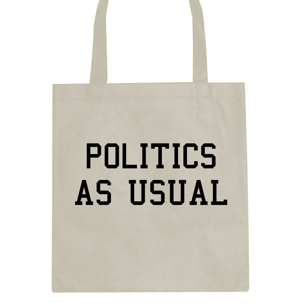 Politics As Usual Tote Bag By Kings Of NY