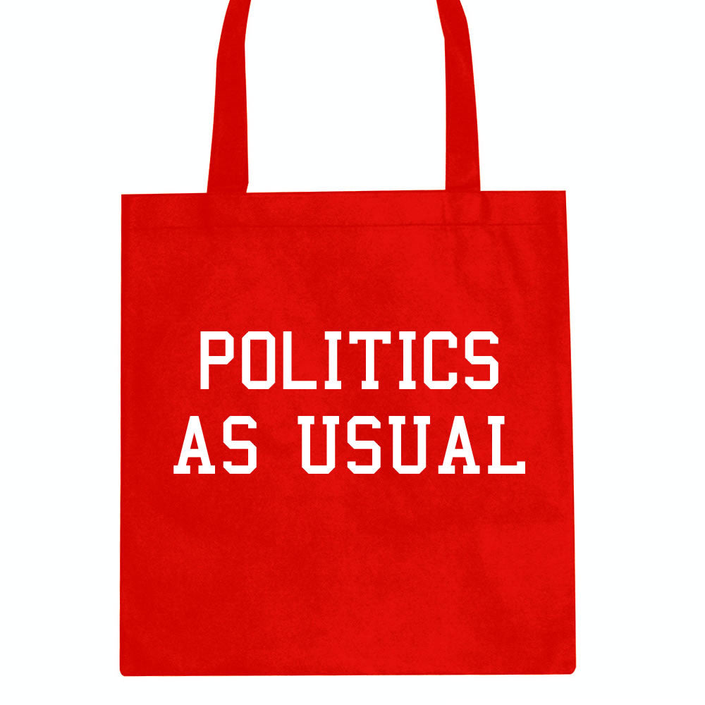 Politics As Usual Tote Bag By Kings Of NY