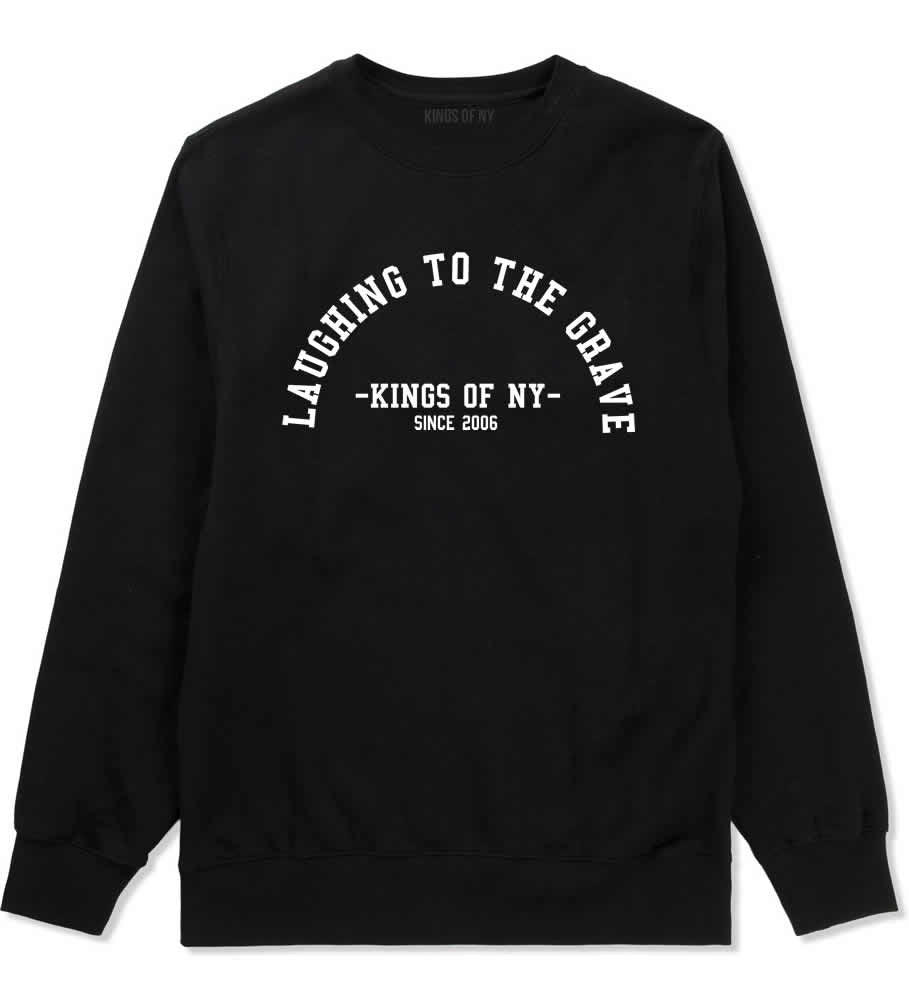 Laughing To The Grave Skull 2006 Crewneck Sweatshirt in Black By Kings Of NY