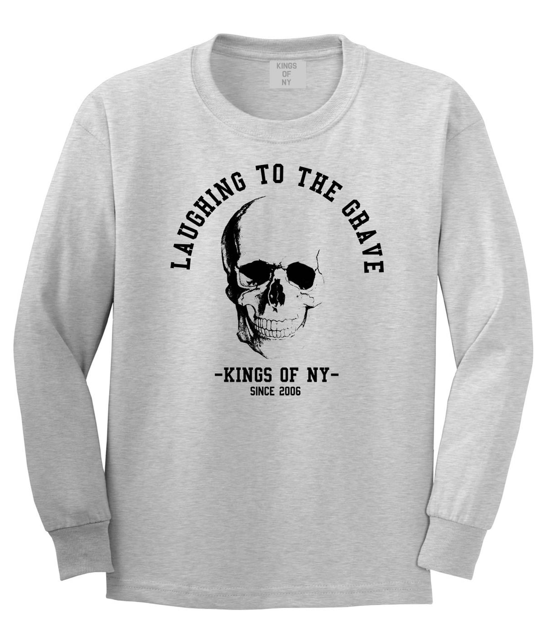 Laughing To The Grave Skull 2006 Long Sleeve T-Shirt in Grey By Kings Of NY