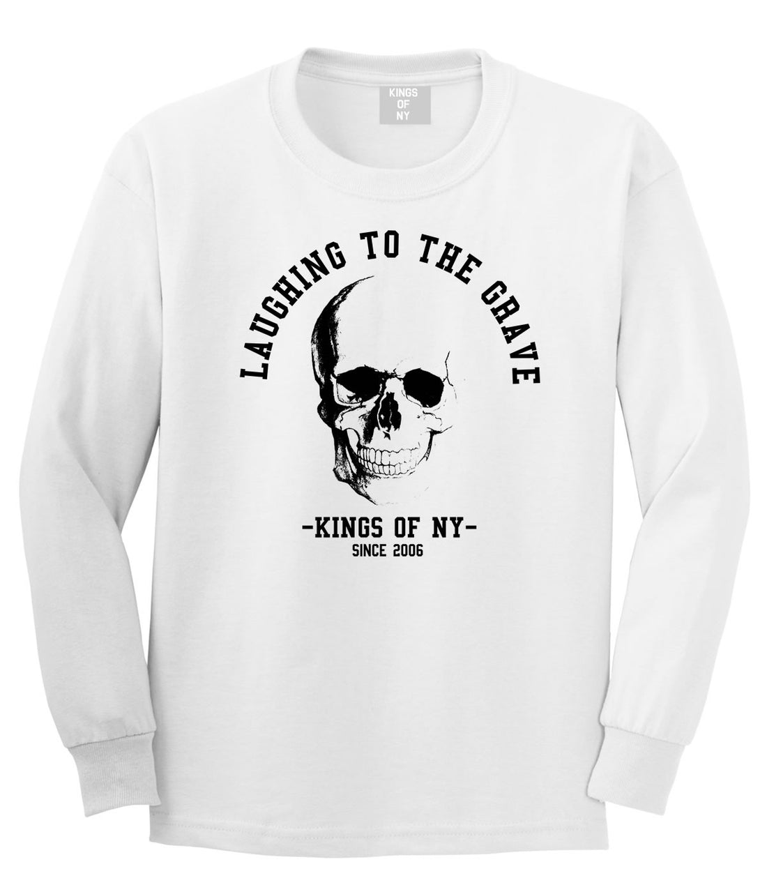 Laughing To The Grave Skull 2006 Long Sleeve T-Shirt in White By Kings Of NY