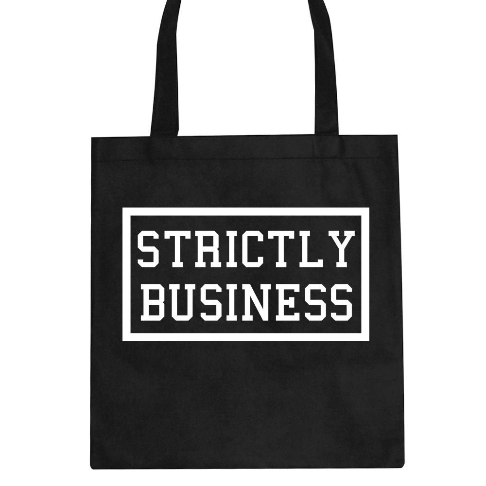 Strictly Business Tote Bag by Kings Of NY