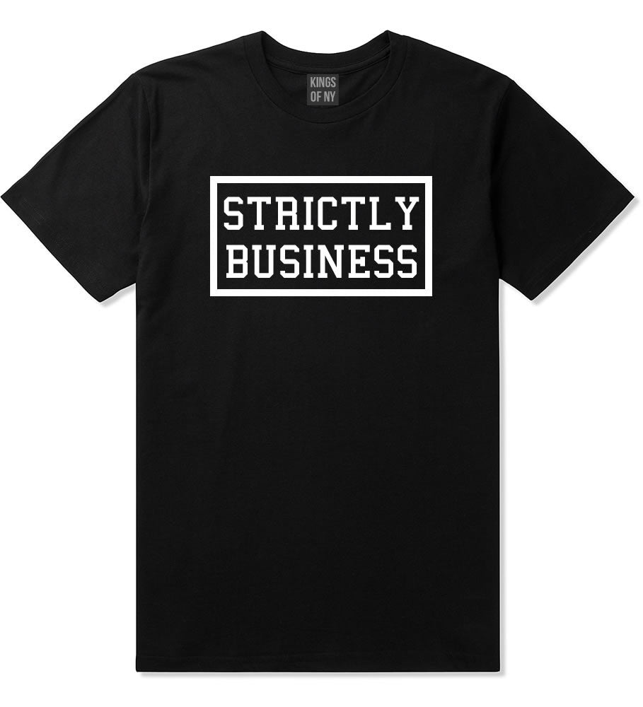 Strictly Business T-Shirt in Black by Kings Of NY
