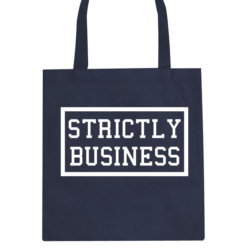 Strictly Business Tote Bag by Kings Of NY