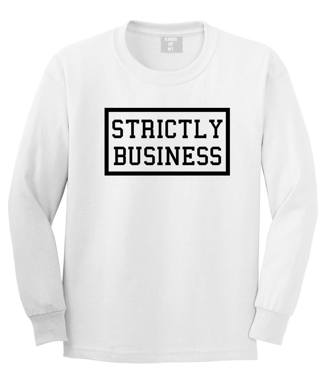 Strictly Business Long Sleeve T-Shirt in White by Kings Of NY