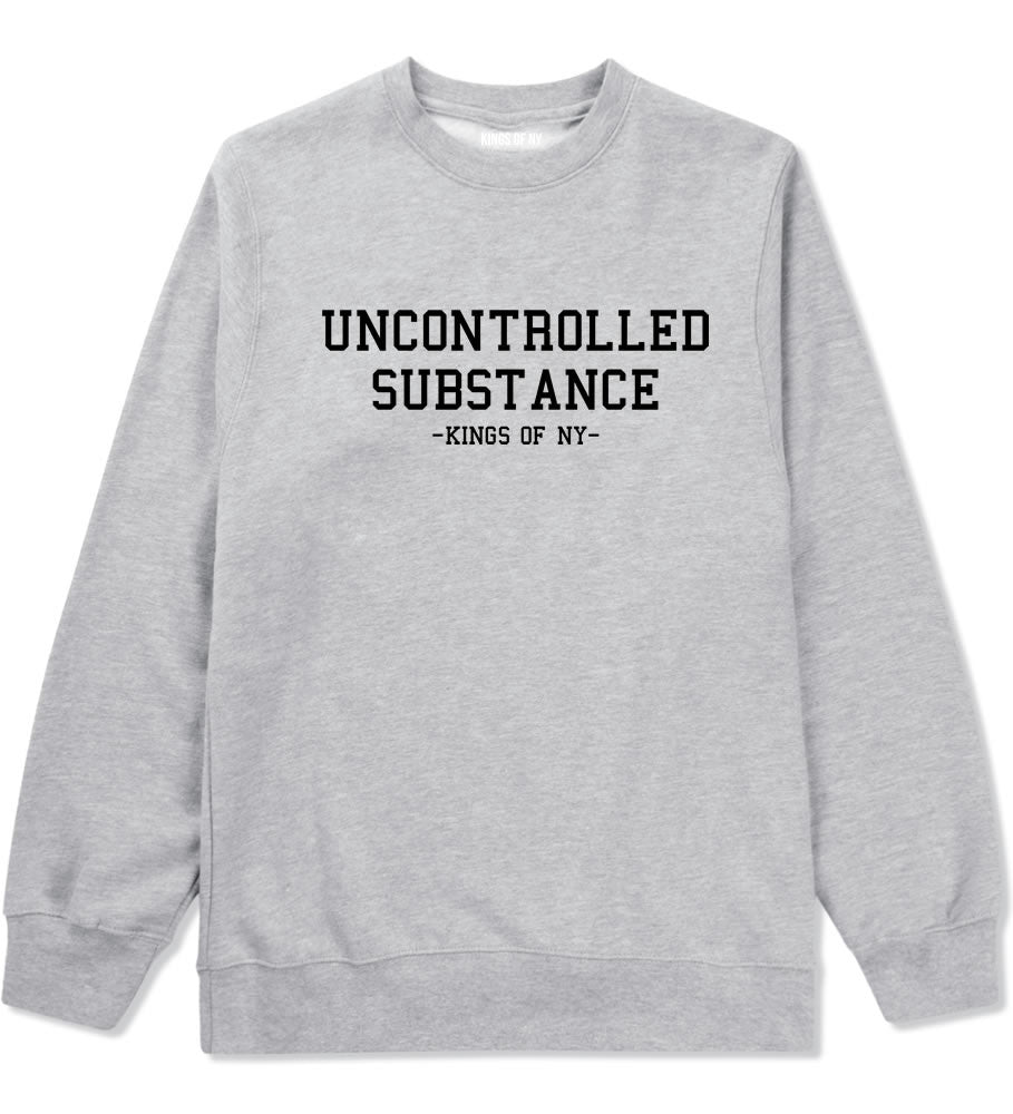 Uncontrolled Substance Crewneck Sweatshirt in Grey by Kings Of NY