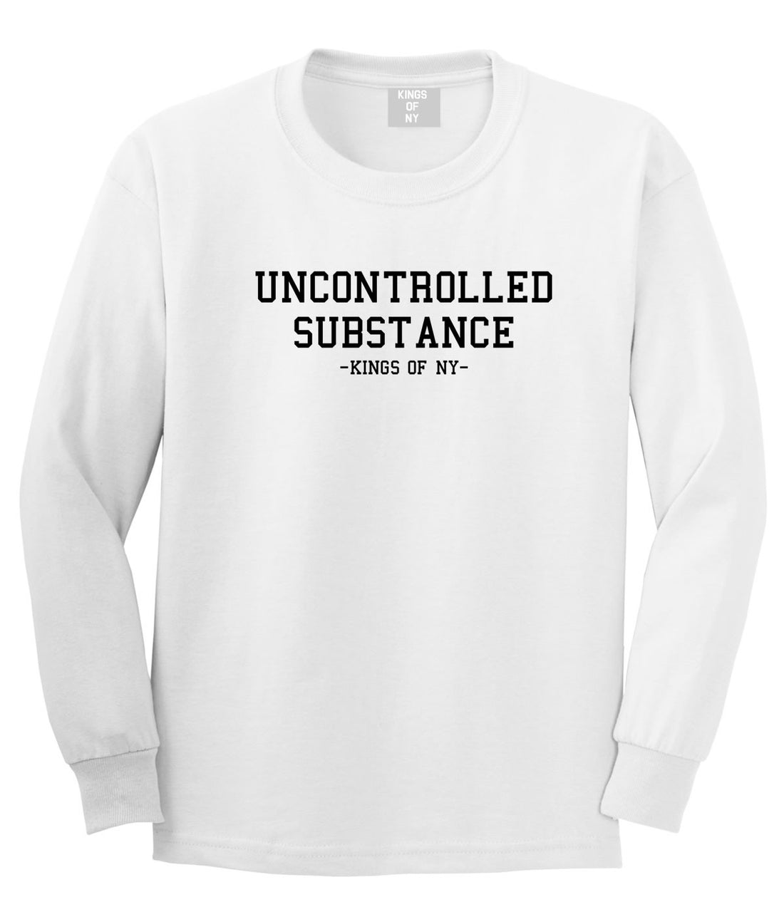 Uncontrolled Substance Long Sleeve T-Shirt in White by Kings Of NY