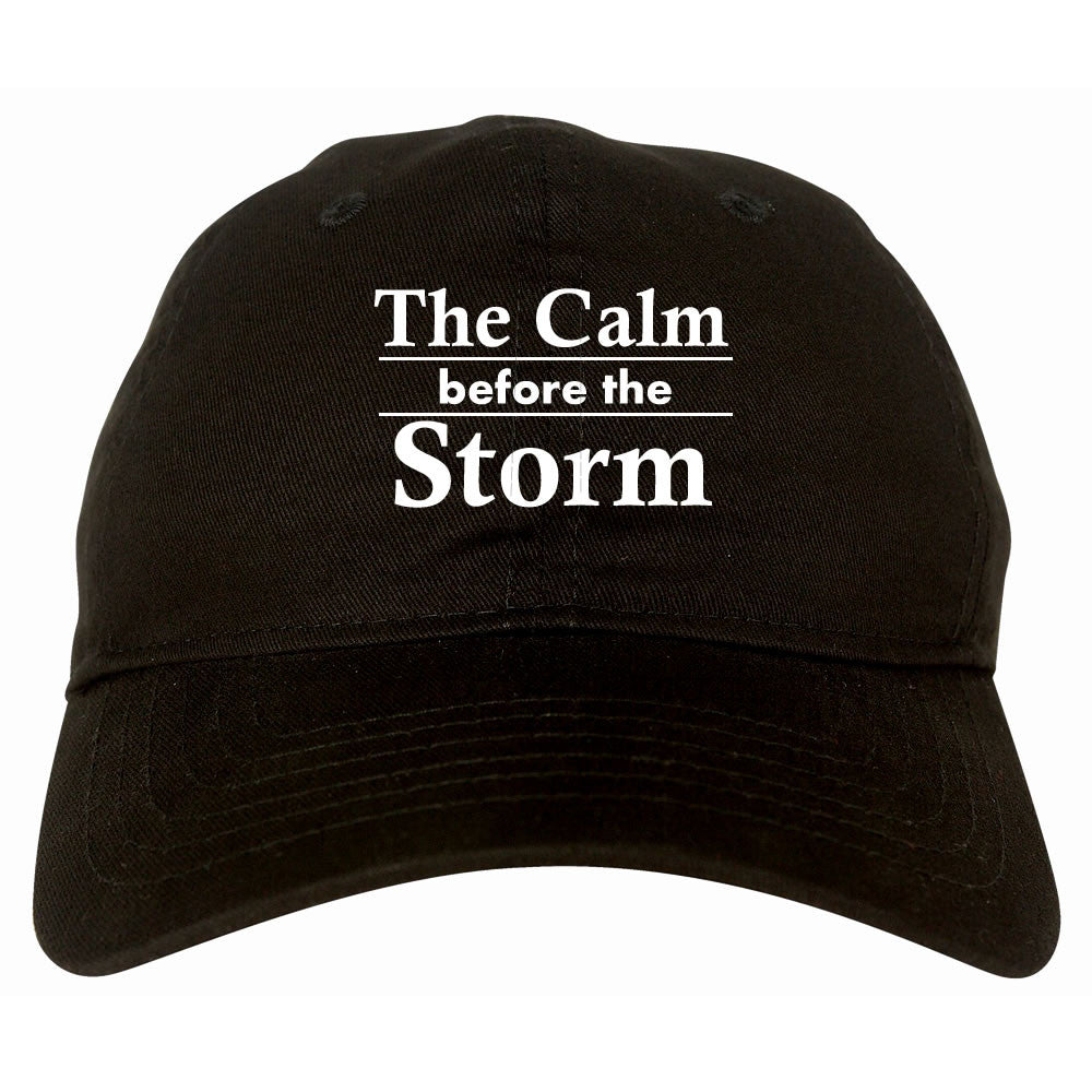 The Calm Before The Storm Dad Hat Cap